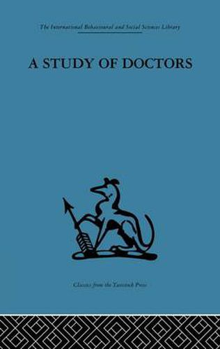 Cover image for A Study of Doctors: Mutual selection and the evaluation of results in a training programme for family doctors