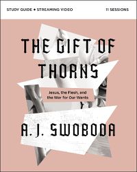 Cover image for The Gift of Thorns Study Guide plus Streaming Video