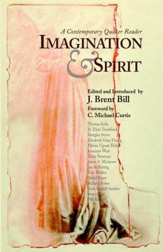 Cover image for Imagination and Spirit: A Contemporary Quaker Reader