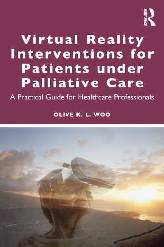 Cover image for Virtual Reality Interventions for Patients Under Palliative Care