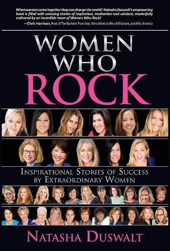 Cover image for Women Who Rock: Inspirational Stories of Success by Extraordinary Women