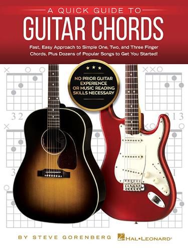 Cover image for A Quick Guide to Guitar Chords: No Prior Guitar Experience or Music Reading Skills Necessary!