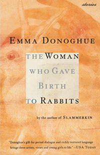 Cover image for The Woman Who Gave Birth to Rabbits: Stories