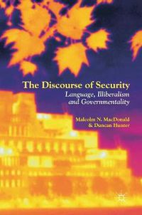 Cover image for The Discourse of Security: Language, Illiberalism and Governmentality