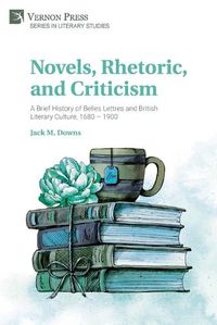 Cover image for Novels, Rhetoric, and Criticism