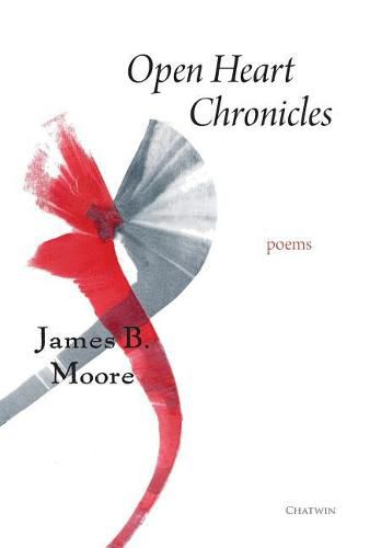 Cover image for Open Heart Chronicles: Poems