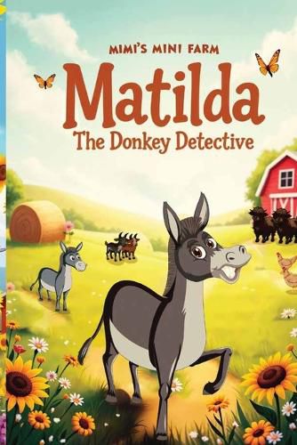 Cover image for Matilda The Donkey Detective