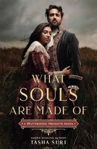 Cover image for What Souls Are Made Of: A Wuthering Heights Remix