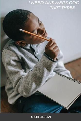 Cover image for I Need Answers God - Part Three