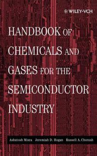 Cover image for Handbook of Chemicals and Gases for the Semiconductor Industry