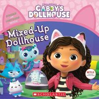 Cover image for Mixed-Up Dollhouse (Gabby's Dollhouse Storybook)