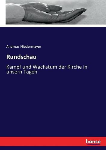 Cover image for Rundschau: Kampf und Wachstum der Kirche in unsern Tagen