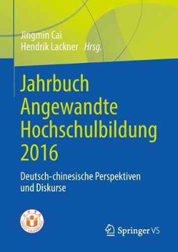 Cover image for Jahrbuch Angewandte Hochschulbildung 2016: Deutsch-chinesische Perspektiven und Diskurse