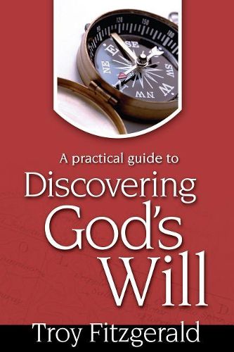 Cover image for Discovering God's Will: A Practical Guide to