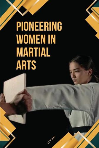 Cover image for Pioneering Women in Martial Arts