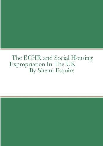 Cover image for The ECHR and Estate Regeneration In The UK