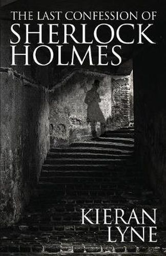 Cover image for The Last Confession of Sherlock Holmes