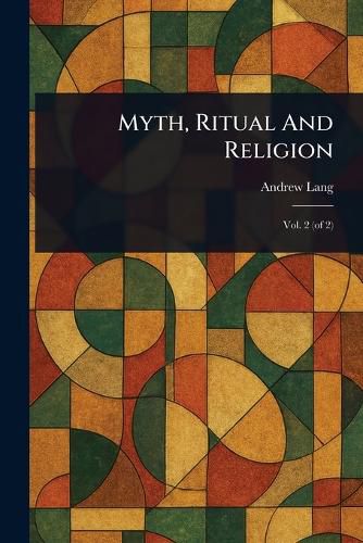 Cover image for Myth, Ritual And Religion