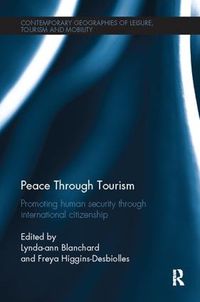 Cover image for Peace through Tourism: Promoting Human Security Through International Citizenship