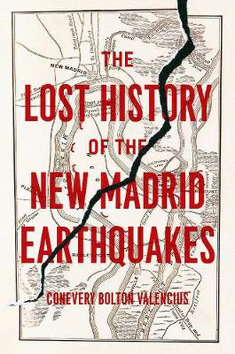 Cover image for The Lost History of the New Madrid Earthquakes