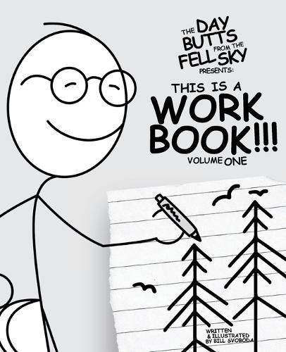 Cover image for The Day Butts Fell from the Sky Presents This Is a Workbook!!! Volume One