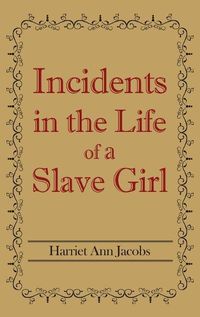 Cover image for Incidents in the Life of a Slave Girl