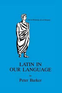 Cover image for Latin in Our Language