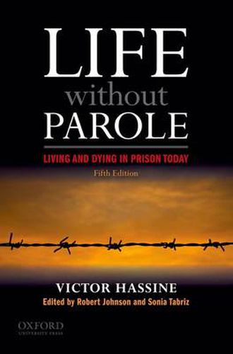 Cover image for Life Without Parole: Living and Dying in Prison Today