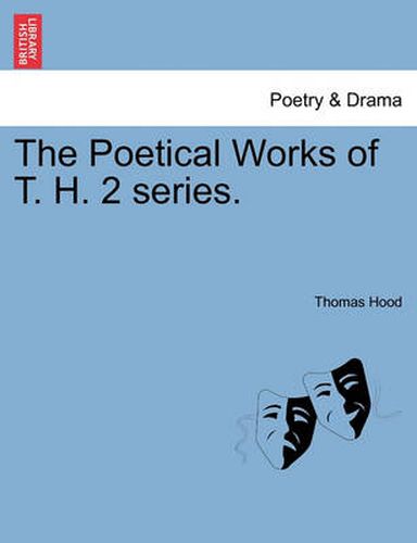 Cover image for The Poetical Works of T. H. 2 Series.