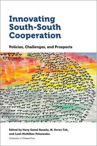 Cover image for Innovating South-South Cooperation: Policies, Challenges and Prospects