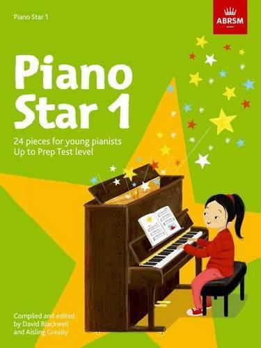 Piano Star - Book 1: 24 Pieces for Young Pianists Up to Prep Test Level