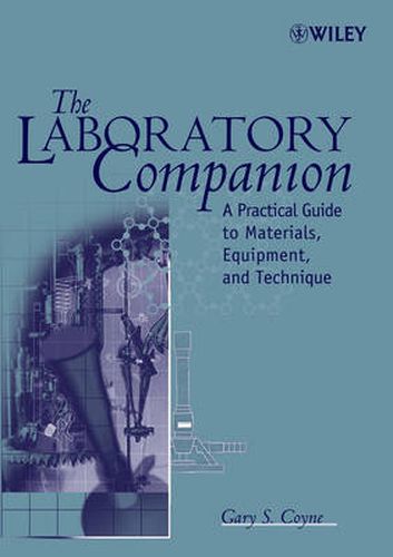 Cover image for The Laboratory Companion: A Practical Guide to Materials, Equipment, and Technique