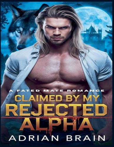 Cover image for Claimed by My Rejected Alpha