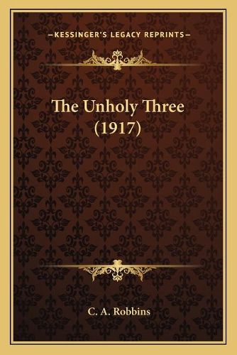 Cover image for The Unholy Three (1917)