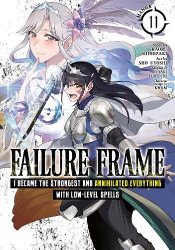 Cover image for Failure Frame: I Became the Strongest and Annihilated Everything With Low-Level Spells (Manga) Vol. 11