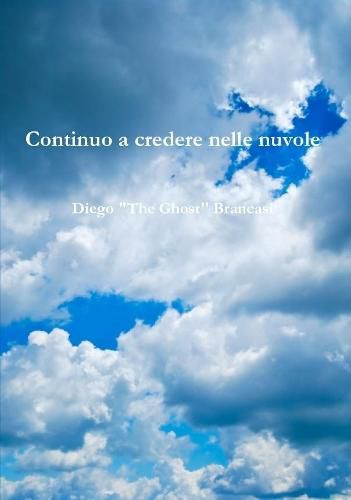 Cover image for Continuo a credere nelle nuvole