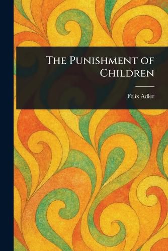 Cover image for The Punishment of Children