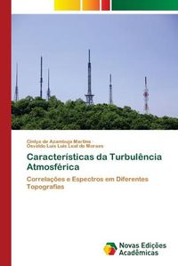Cover image for Caracteristicas da Turbulencia Atmosferica
