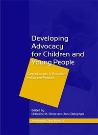 Cover image for Developing Advocacy for Children and Young People: Current Issues in Research, Policy and Practice