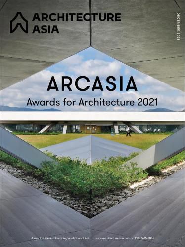 Cover image for Architecture Asia: ARCASIA Awards for Architecture 2021