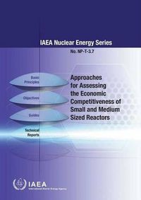 Cover image for Approaches for assessing the economic competitiveness of small and medium sized reactors