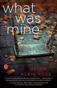 Cover image for What Was Mine: A Book Club Recommendation!