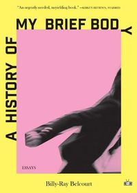 Cover image for A History of My Brief Body