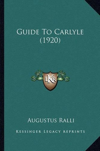 Cover image for Guide to Carlyle (1920) Guide to Carlyle (1920)