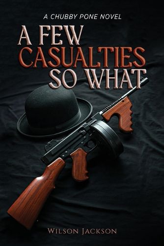 Cover image for A Few Casualties So What