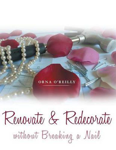 Cover image for Renovate & Redecorate Without Breaking A Nail