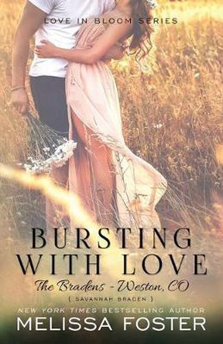 Cover image for Bursting with Love (Love in Bloom: The Bradens): Savannah Braden