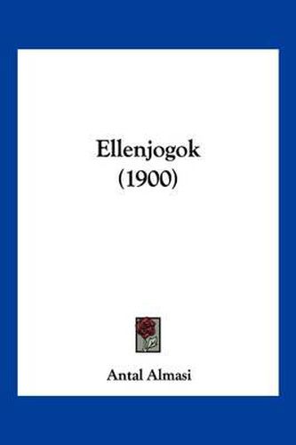 Cover image for Ellenjogok (1900)