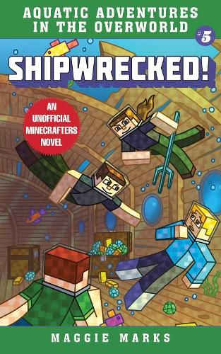 Cover image for Shipwrecked!: An Unofficial Minecrafters Novel