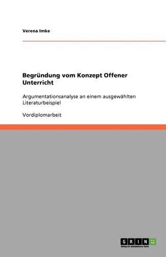 Cover image for Begrundung vom Konzept Offener Unterricht: Argumentationsanalyse an einem ausgewahlten Literaturbeispiel